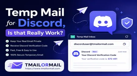 Temp Mail for Discord, Is that Really Work?